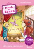 escuela de danza: el retrato misterioso-aurora marsotto-9788424633998 escuela de danza: el retrato misterioso-aurora marsotto-9788424633998