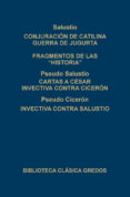 conjuracion de catilina; guerra de jugurta; fragmentos de las conjuracion de catilina; guerra de jugurta; fragmentos de las