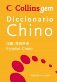 collins gem diccionario chino:(español-chino, chino -español)-9788425343698 collins gem diccionario chino:(español-chino, chino -español)-9788425343698