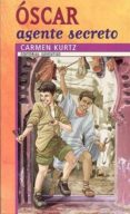 oscar agente secreto-carmen kurtz-9788426132598 oscar agente secreto-carmen kurtz-9788426132598