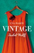 una pasión vintage (ebook)-isabel wolff-9788426419798 una pasión vintage (ebook)-isabel wolff-9788426419798