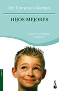 hijos mejores-francisco kovacs-9788427031098 hijos mejores-francisco kovacs-9788427031098