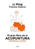 Descarga gratuita de libros electrónicos en la computadora pdf EL GRAN LIBRO DE LA ACUPUNTURA 9788427053298 (Literatura española)