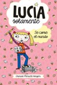 lucia solamente: se come el mundo-charisse mericle harper-9788427207998 lucia solamente: se come el mundo-charisse mericle harper-9788427207998