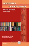 docentes competentes: por una educacion de calidad-jose manuel manu-9788427717398 docentes competentes: por una educacion de calidad-jose manuel manu-9788427717398