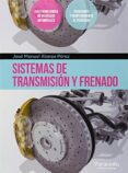 sistemas de transmision y frenado-j. manuel alonso perez-9788428395298 sistemas de transmision y frenado-j. manuel alonso perez-9788428395298