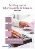 gestion y control del presupuesto de tesoreria: uf0340-fernando diaz perez-9788428399098 gestion y control del presupuesto de tesoreria: uf0340-fernando diaz perez-9788428399098