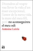 no aconseguireu el meu odi-antoine leiris-9788429775198 no aconseguireu el meu odi-antoine leiris-9788429775198