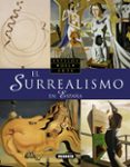 el surrealismo en españa (genios del arte)-9788430550098 el surrealismo en españa (genios del arte)-9788430550098
