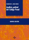 analisis policial del codigo penal-francisco j. rius diego-9788430956098 analisis policial del codigo penal-francisco j. rius diego-9788430956098