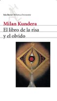 el libro de la risa y el olvido-milan kundera-9788432219498 el libro de la risa y el olvido-milan kundera-9788432219498