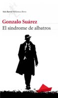 el síndrome de albatros (ebook)-gonzalo suarez-9788432291098 el síndrome de albatros (ebook)-gonzalo suarez-9788432291098