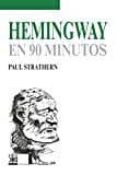 hemingway en 90 minutos-paul strathern-9788432318498 hemingway en 90 minutos-paul strathern-9788432318498