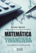 matemática financiera. de la lógica a la formulación-amaia apraiz larragan-9788433028198 matemática financiera. de la lógica a la formulación-amaia apraiz larragan-9788433028198