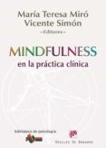 mindfulness en la práctica clínica (ebook)-maria teresa miro-9788433035998 mindfulness en la práctica clínica (ebook)-maria teresa miro-9788433035998