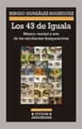 los 43 de iguala-sergio gonzalez rodriguez-9788433926098 los 43 de iguala-sergio gonzalez rodriguez-9788433926098