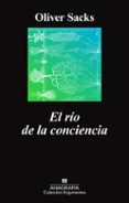 el rio de la conciencia-oliver sacks-9788433964298 el rio de la conciencia-oliver sacks-9788433964298