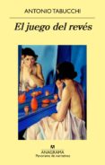 el juego del reves-antonio tabucchi-9788433979698 el juego del reves-antonio tabucchi-9788433979698