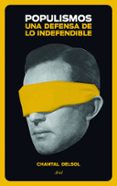 populismos: una defensa de lo indefendible-chantal delsol-9788434422698 populismos: una defensa de lo indefendible-chantal delsol-9788434422698