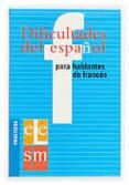 dificultades del español para hablantes de frances (practicos ele )-9788434893498 dificultades del español para hablantes de frances (practicos ele )-9788434893498