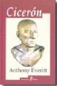 ciceron : biografia-anthony everitt-9788435026598 ciceron : biografia-anthony everitt-9788435026598