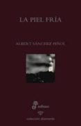 la piel fria-albert sanchez piñol-9788435033398 la piel fria-albert sanchez piñol-9788435033398