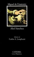 abel sanchez-miguel de unamuno-9788437613598 abel sanchez-miguel de unamuno-9788437613598