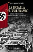la batalla del wolframio: estados unidos y españa de pearl harbor a la guerra fria (1941-1947)-joan maria thomas-9788437626598 la batalla del wolframio: estados unidos y españa de pearl harbor a la guerra fria (1941-1947)-joan maria thomas-9788437626598
