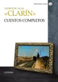 leopoldo alas clarin: cuentos completos-leopoldo (seud. clarin) alas-9788437631998 leopoldo alas clarin: cuentos completos-leopoldo (seud. clarin) alas-9788437631998