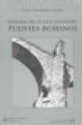 historia del puente en españa: puentes romanos-carlos fernandez casado-9788438004098 historia del puente en españa: puentes romanos-carlos fernandez casado-9788438004098