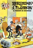mortadelo y filemon: el preboste de seguridad (ole mortadelo nº 4 4)-francisco ibañez-9788440643698 mortadelo y filemon: el preboste de seguridad (ole mortadelo nº 4 4)-francisco ibañez-9788440643698