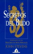 secretos del budo: enseñanzas de artes marciales-john stevens-9788441410398 secretos del budo: enseñanzas de artes marciales-john stevens-9788441410398