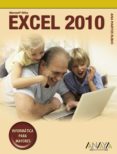 excel 2010 (informatica para mayores)-ana martos rubio-9788441527898 excel 2010 (informatica para mayores)-ana martos rubio-9788441527898