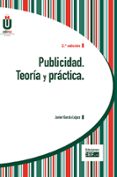 publicidad. teoría y práctica-javier garcia lopez-9788445433898 publicidad. teoría y práctica-javier garcia lopez-9788445433898