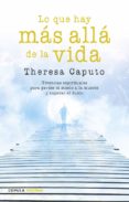 lo que hay más allá de la vida-theresa caputo-9788448020798 lo que hay más allá de la vida-theresa caputo-9788448020798