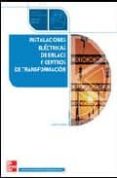 instalaciones electricas de enlace y centros de transformacion (c iclo formativo grado medio electricidad/electronica)-alberto guerrero fernandez-9788448147198 instalaciones electricas de enlace y centros de transformacion (c iclo formativo grado medio electricidad/electronica)-alberto guerrero fernandez-9788448147198