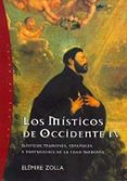 los misticos de occidente: misticos franceses, españoles y portug eses de la edad moderna (vol. iv)-elemire zolla-9788449309298 los misticos de occidente: misticos franceses, españoles y portug eses de la edad moderna (vol. iv)-elemire zolla-9788449309298