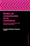 redes de comunicacion en la enseñanza: las nuevas perspectivas de l trabajo corporativo-9788449313998 redes de comunicacion en la enseñanza: las nuevas perspectivas de l trabajo corporativo-9788449313998