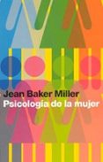 psicologia de la mujer-jean baker miller-9788449314698 psicologia de la mujer-jean baker miller-9788449314698