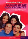 la causa de los adolescentes-françoise dolto-9788449315398 la causa de los adolescentes-françoise dolto-9788449315398