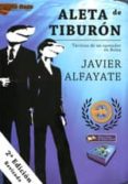 aleta de tiburon-javier alfayate gallardo-9788461335398 aleta de tiburon-javier alfayate gallardo-9788461335398