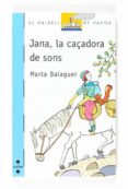 jana, la caçadora de sons-marta balaguer i julia-9788466120098 jana, la caçadora de sons-marta balaguer i julia-9788466120098