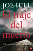 el traje del muerto-joe hill-9788466321198 el traje del muerto-joe hill-9788466321198