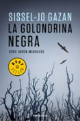 la golondrina negra (serie soren marhauge)-sissel-jo gazan-9788466335898 la golondrina negra (serie soren marhauge)-sissel-jo gazan-9788466335898