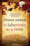 el laberinto de la rosa-titania hardie-9788466336598 el laberinto de la rosa-titania hardie-9788466336598