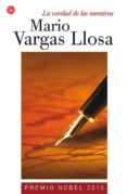 la verdad de las mentiras-mario vargas llosa-9788466369398 la verdad de las mentiras-mario vargas llosa-9788466369398