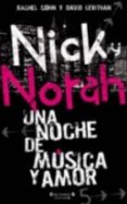 nick y norah: una noche de musica y amor-rachel cohn-9788466629898 nick y norah: una noche de musica y amor-rachel cohn-9788466629898