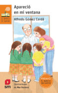 aparecio en mi ventana-alfredo gomez cerda-9788467589498 aparecio en mi ventana-alfredo gomez cerda-9788467589498