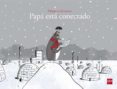 papá está conectado-philippe de kemmeter-9788467591798 papá está conectado-philippe de kemmeter-9788467591798