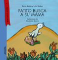 patito busca a su mamá (texto en mayusculas)-rocio anton-lola nuñez-9788467873498 patito busca a su mamá (texto en mayusculas)-rocio anton-lola nuñez-9788467873498
